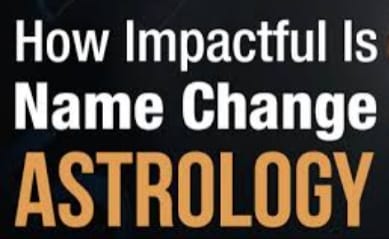 Name change Astrology and some reasons for a name change